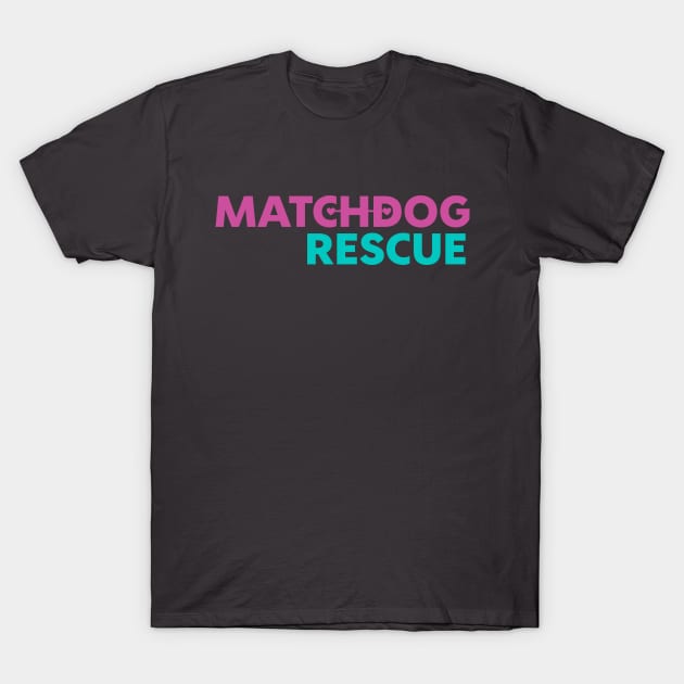 MDR logo purple and teal T-Shirt by matchdogrescue